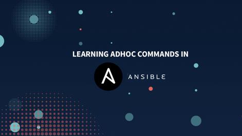 Learning_Adhoc_Commands_in_Ansible_1200x631.png