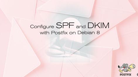 Configure_SPF_and_DKIM_with_Postfix_on_Debian_8_smg.jpg