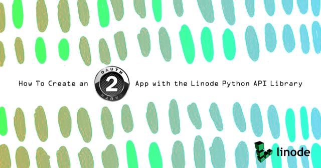 Thumbnail: Crie um aplicativo OAuth com o Linode Python API Biblioteca