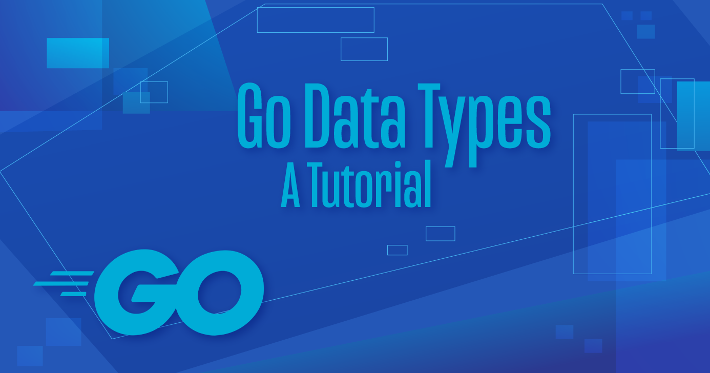 A Tutorial For Learning Go Data Types Linode Docs 7166
