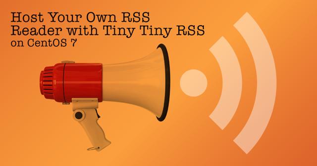 host-your-own-rss-reader-with-tiny-tiny-rss-on-centos-7.png