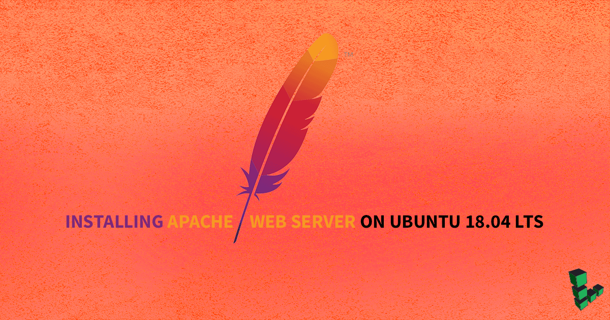 How To Install Apache Web Server On Ubuntu 18 04