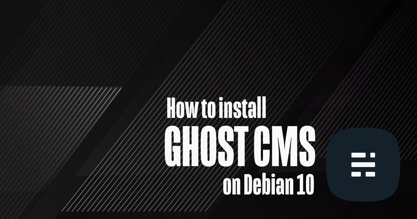 Installing Ghost CMS on Debian 9 Stretch Server with MariaDB