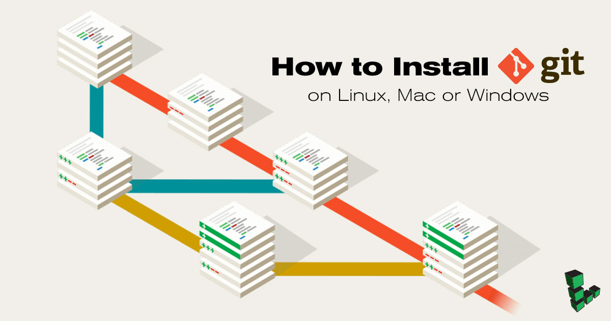 Install Git On Linux Mac Or Windows A How To 2023 