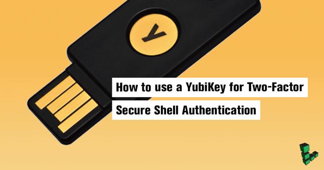 How_to_use_a_YubiKey_for_Two_Factor_Secure_Shell_Authentication_smg.jpg