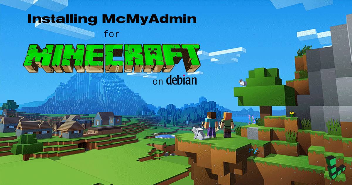 Installing McMyAdmin for Minecraft on Debian