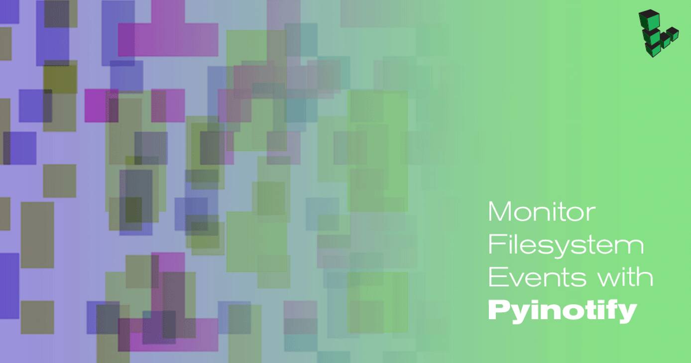 Monitor Filesystem Events with Pyinotify Header image