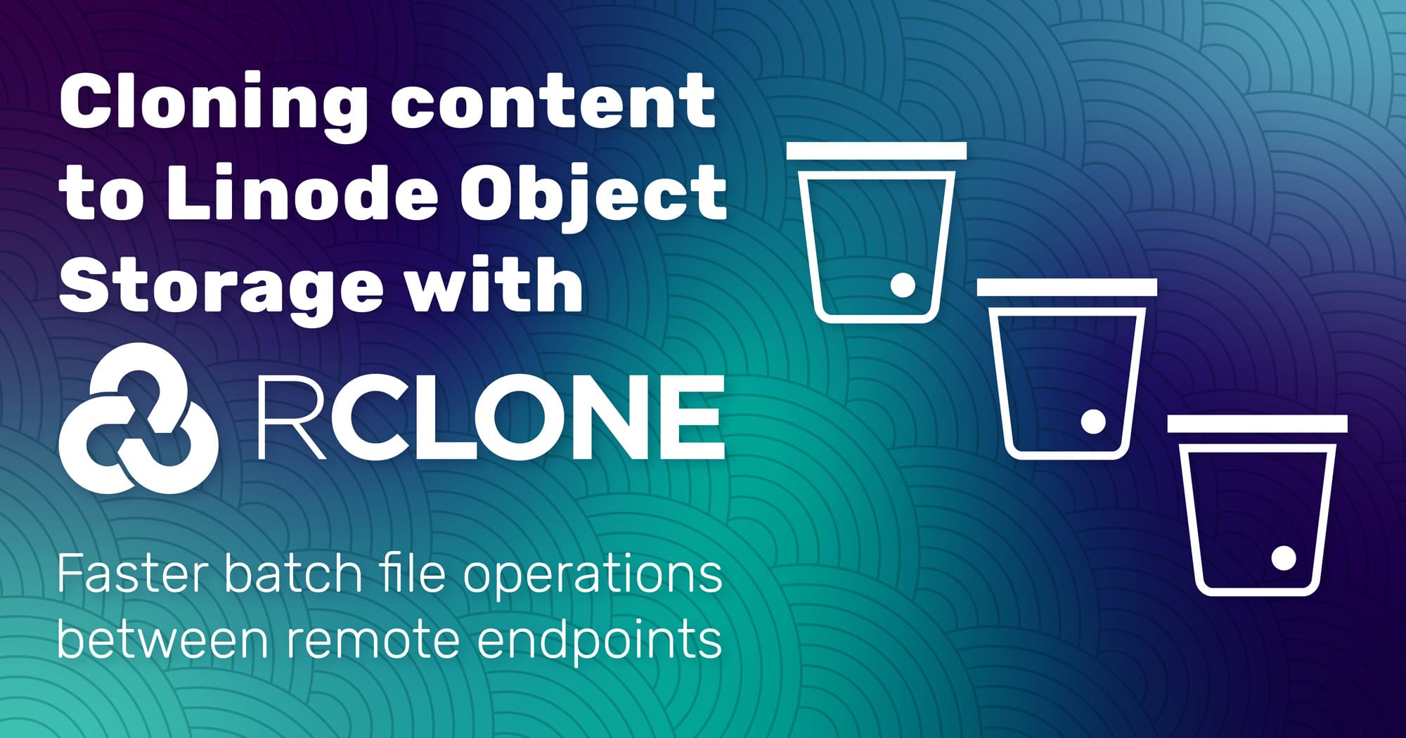 Cloning content to Linode Object Storage with RClone