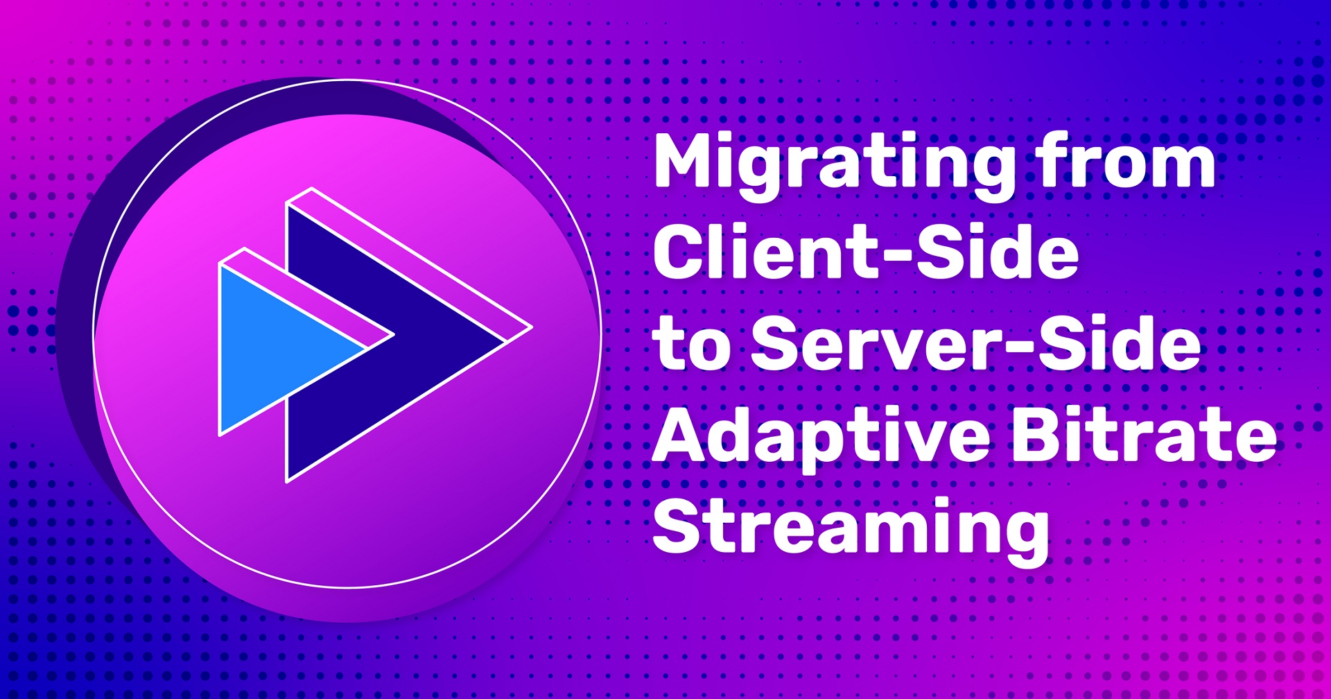 Text: Umstellung von clientseitigem auf serverseitiges Streaming mit adaptiver Bitrate