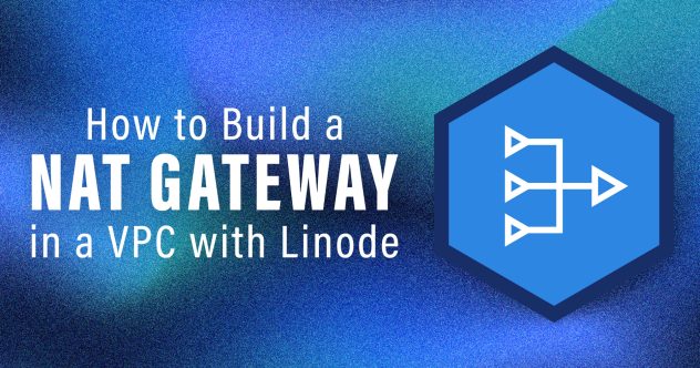 Texto: Como construir um gateway NAT em um VPC com Linode