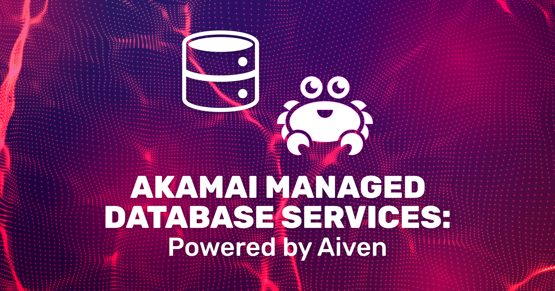 Los Servicios Gestionados de Bases de Datos de Akamai, impulsados por Aiven, ofrecen bases de datos MySQL y PostgreSQL escalables y seguras en todo el mundo. Agilice la gestión de sus bases de datos con mantenimiento automatizado, alta disponibilidad y optimización del rendimiento, permitiéndole centrarse en el desarrollo de aplicaciones y reducir costes. ¡Empieza ahora con la API de Linode o Cloud Manager!